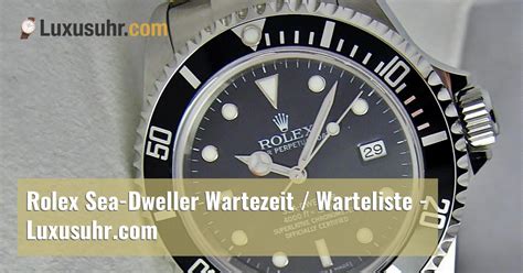 rolex sea-dweller 43 wartezeit